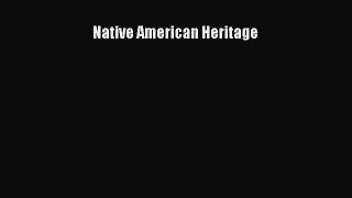 Read Native American Heritage Ebook