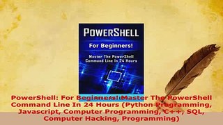 PDF  PowerShell For Beginners Master The PowerShell Command Line In 24 Hours Python  EBook