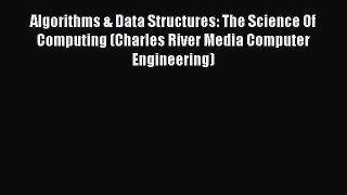 [Read book] Algorithms & Data Structures: The Science Of Computing (Charles River Media Computer