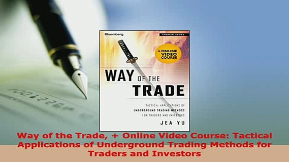 PDF  Way of the Trade  Online Video Course Tactical Applications of Underground Trading Download Online
