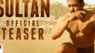 Sultan Official Teaser - Salman Khan - Yash Raj Films