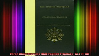 Read  Three Chan Classics Bdk English Tripitaka 74I II III  Full EBook