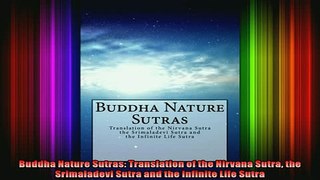 Read  Buddha Nature Sutras Translation of the Nirvana Sutra the Srimaladevi Sutra and the  Full EBook