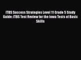 Read ITBS Success Strategies Level 11 Grade 5 Study Guide: ITBS Test Review for the Iowa Tests