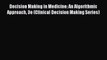 [Read book] Decision Making in Medicine: An Algorithmic Approach 3e (Clinical Decision Making