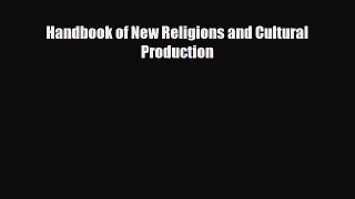 Download ‪Handbook of New Religions and Cultural Production PDF Online