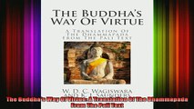 Read  The Buddhas Way Of Virtue A Translation Of The Dhammapada From The Pali Text  Full EBook
