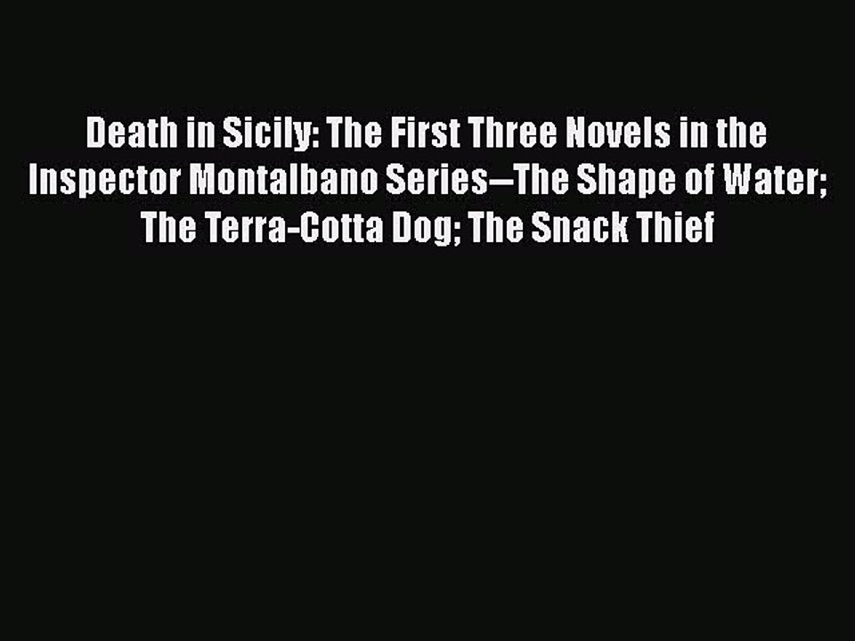 Download Death in Sicily: The First Three Novels in the Inspector Montalbano Series--The Shape