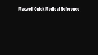 Download Maxwell Quick Medical Reference PDF Free