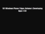 [Read PDF] 101 Windows Phone 7 Apps Volume I: Developing Apps 1-50 Download Online