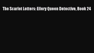 PDF The Scarlet Letters: Ellery Queen Detective Book 24  EBook