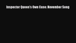 Download Inspector Queen's Own Case: November Song Free Books