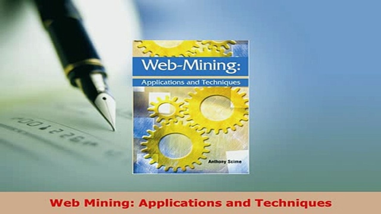 PDF  Web Mining Applications and Techniques Read Full Ebook