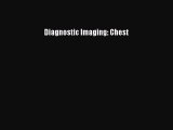 Download Diagnostic Imaging: Chest Ebook Free