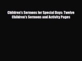 [PDF] Children's Sermons for Special Days: Twelve Children's Sermons and Activity Pages Download