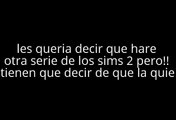 De que quieren que haga la proxima serie sims 2?