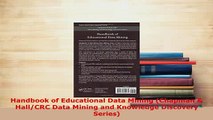 Download  Handbook of Educational Data Mining Chapman  HallCRC Data Mining and Knowledge Free Books