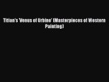 Download Titian's 'Venus of Urbino' (Masterpieces of Western Painting) PDF Free