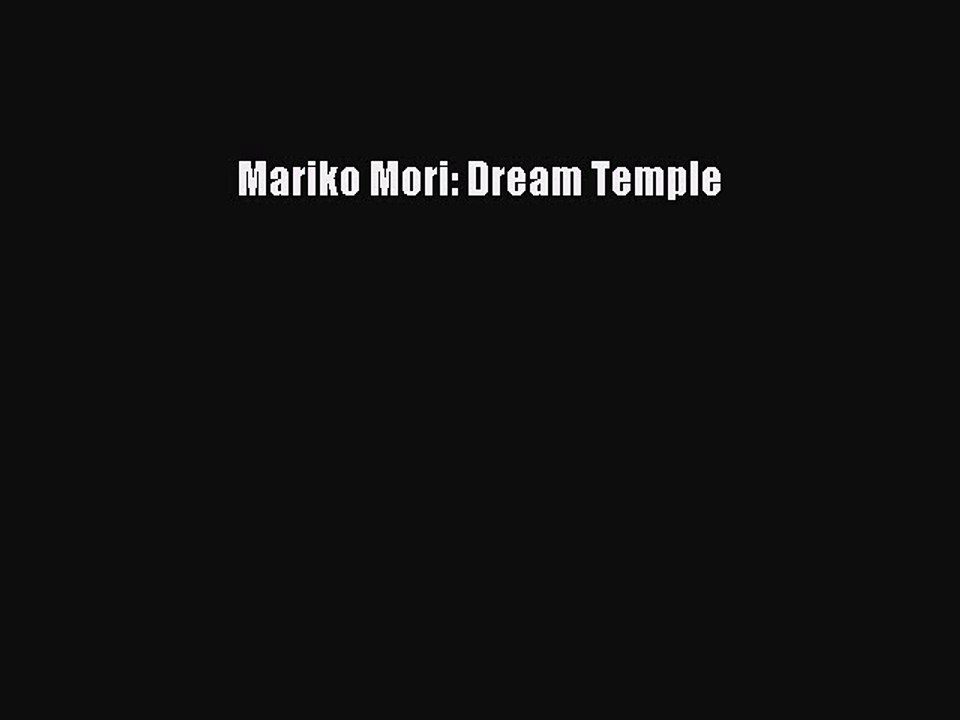 Download Mariko Mori: Dream Temple Ebook Free
