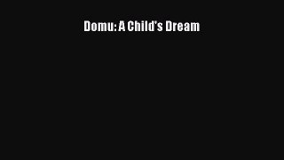 Read Domu: A Child's Dream Ebook Online