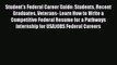 [Read book] Student's Federal Career Guide: Students Recent Graduates Veterans- Learn How to