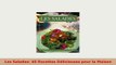 Download  Les Salades 40 Recettes Délicieuses pour la Maison Ebook