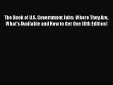 [Read book] The Book of U.S. Government Jobs: Where They Are What's Available and How to Get