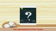 Download  Ten Upanishads of Four Vedas  Read Online