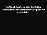 [Read book] The Shareholder Value Myth: How Putting Shareholders First Harms Investors Corporations