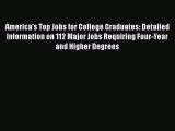 [Read book] America's Top Jobs for College Graduates: Detailed Information on 112 Major Jobs