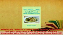 Download  Vegetarian Cooking Curried Black Fungus and Chinese Yam with Beans and Peas Vegetarian PDF Full Ebook