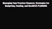 [PDF] Managing Your Practice Finances: Strategies For Budgeting Funding and BusINESS PLANNING