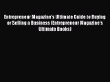 [Read book] Entrepreneur Magazine's Ultimate Guide to Buying or Selling a Business (Entrepreneur