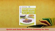 Download  Quick and Easy Microwave Cooking for One PDF Online