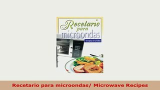 PDF  Recetario para microondas Microwave Recipes PDF Full Ebook