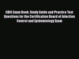 Download CBIC Exam Book: Study Guide and Practice Test Questions for the Certification Board