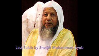 Last Salah by Sheikh Muhammad Ayub (Imam of Masjid Al Nabawi)