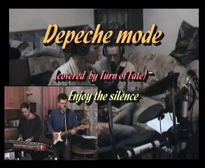 Enjoy the silence - Depeche mode ( гр.Поворот судьбы)