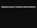 PDF Shambhala Guide to Traditional Chinese Medicine  EBook