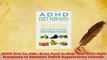Download  ADHD Diet for Kids Brain Food to Help Your Child Fight Symptoms of Attention Deficit PDF Free