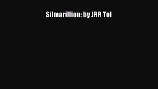 [PDF] Silmarillion: by JRR Tol [Read] Full Ebook