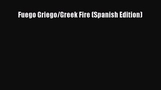 [PDF] Fuego Griego/Greek Fire (Spanish Edition) [Download] Full Ebook