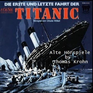 Die erste und letzte Fahrt der Titanic - 1 von 3 ( Für Sie ) LP 1977 - Alte Hörspiele by Thomas Krohn ♥ ♥ ♥