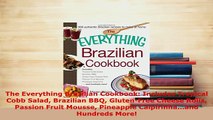 PDF  The Everything Brazilian Cookbook Includes Tropical Cobb Salad Brazilian BBQ GlutenFree Download Online