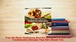 Download  Top 50 Most Delicious Burrito Recipes A Burrito Cookbook Recipe Top 50s Book 72 PDF Full Ebook