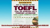 READ book  How to Prepare for the TOEFL with Audio CDs Barrons TOEFL IBT wCD audio  DOWNLOAD ONLINE