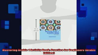 FREE PDF  Mastering Arabic 1 Activity Book Practice for Beginners Arabic Edition  FREE BOOOK ONLINE