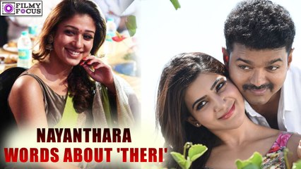 Nayanthara words about 'Theri' Movie | filmyfocus.com