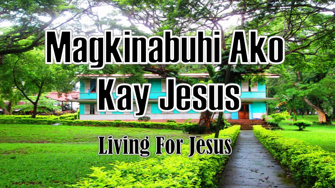 Magkinabuhi Ako Kang Jesus