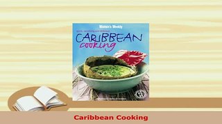 Download  Caribbean Cooking Read Full Ebook